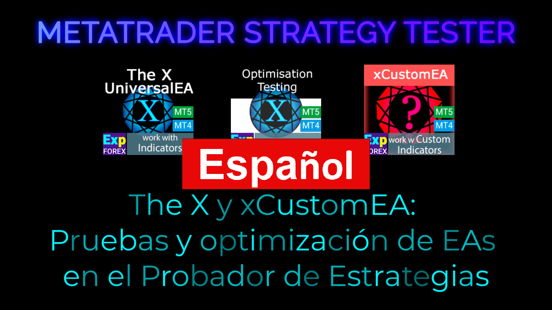 The X - Asesor Experto Universal (EA) para Forex Usando Indicadores Estándar. Video Thumbnail