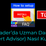Uzman Danışman (Expert Advisor) nasıl kurulur/ayarlanır? Uzman Danışman’ın (Expert Advisor) nasıl kurulacağını öğrenmek ister misiniz? Uzman Danışman, işlem operasyonlarını otomatikleştirebilen bir yazılımdır. Kurulum için aşağıdaki adımları izleyebilirsiniz.
